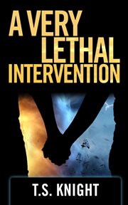 A very lethal intervention cover image