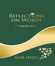 Reflections on words devotional. A-21 Day Devotional cover image