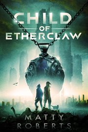 Child of Etherclaw cover image