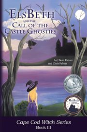 ElsBeth and the call of the castle ghosties cover image