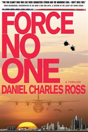 Force no one : A storm cell thriller cover image