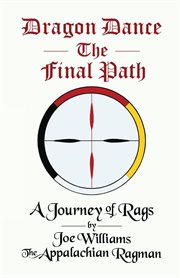 Dragon dance - the final path. A Journey of Rags cover image