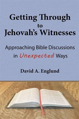 Cover image for Getting Through to Jehovah's Witnesses