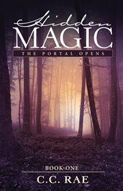 Hidden Magic : the Portal Opens cover image