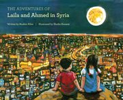 The adventures of Laila and Ahmed in Syria cover image