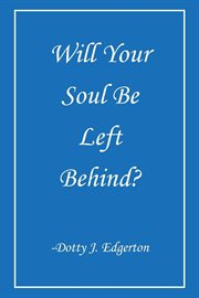 Will your soul be left behind? cover image