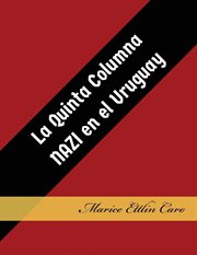 La quinta columna Nazi en el Uruguay cover image