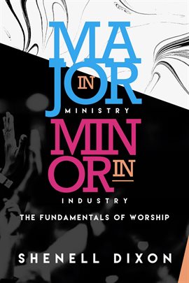 Cover image for Major in Ministry Minor in Industry