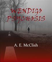 Wendigo psychosis cover image