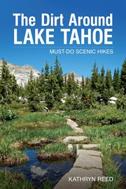 The dirt around lake tahoe. Must-Do Scenic Hikes cover image