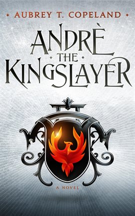 Cover image for André, the Kingslayer