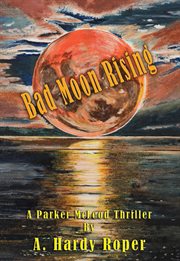 Bad moon rising™ cover image