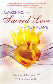 Awakening to the sacred love of the twin flame cover image