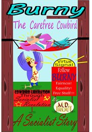 Burny the carefree cowbird. A Socialist Story cover image