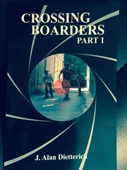 Crossing boarders, part 1 cover image