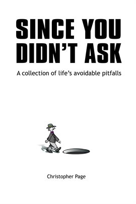 Cover image for Since You Didn't Ask