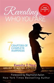 Revealing who you are. 7 Chapters of Complete Happiness cover image