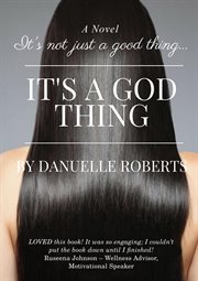 It's not just a good thing it's a god thing cover image