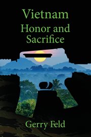 Vietnam : honor and sacrifice cover image