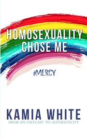 Homosexuality chose me cover image