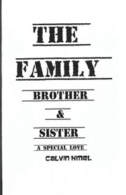 The family. Brother & Sister, A Special Love cover image
