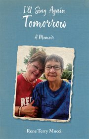 I'll sing again tomorrow. A Memoir cover image