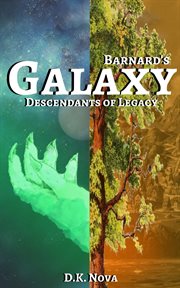 Barnard's galaxy. Descendants of Legacy cover image