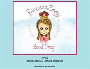 Princess zoey and the good frog cover image