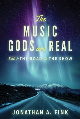 Cover image for The Music Gods are Real, Volume 1
