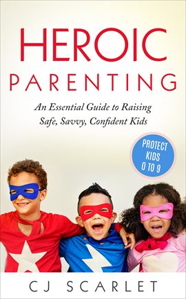 Cover image for Heroic Parenting