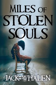 Miles of stolen souls cover image