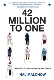 42 million to one : a political thriller inspired by real events cover image