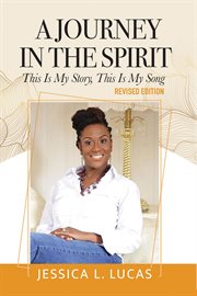A journey in the spirit. This Is My Story, This Is My Song cover image