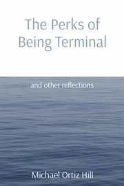 The perks of being terminal. And Other Reflections cover image