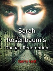 Sarah rosenbaum's dachau redemption cover image