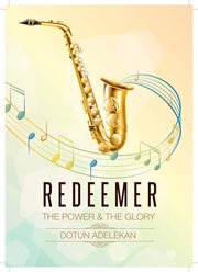 Redeemer the power & the glory songbook 1 cover image
