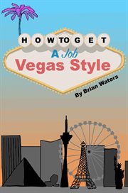 How to get a job vegas style cover image
