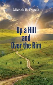 Up a hill and over the rim cover image