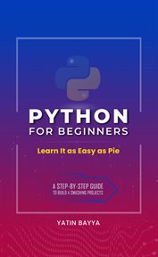 Python for beginners. Learn It as Easy as Pie cover image