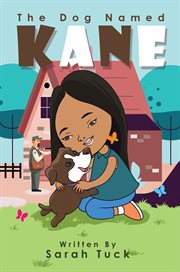 The dog named kane cover image