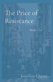 The price of resistance. Book One cover image