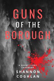 Guns of the borough cover image