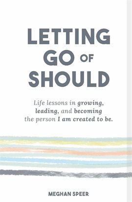 Cover image for Letting Go of Should