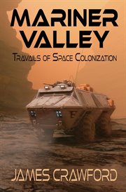 Mariner valley. Travails of Space Colonization cover image