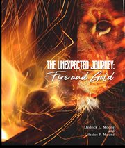 The unexpected journey : fire and gold cover image
