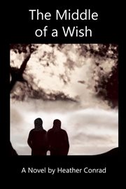 The middle of a wish cover image