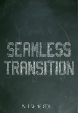 Cover image for SEAMLESS TRANSITION