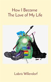 How i became the love of my life cover image
