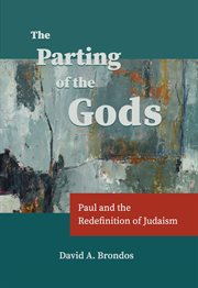 The parting of the gods. Paul and the Redefinition of Judaism cover image