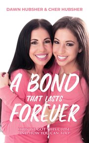 A bond that lasts forever cover image